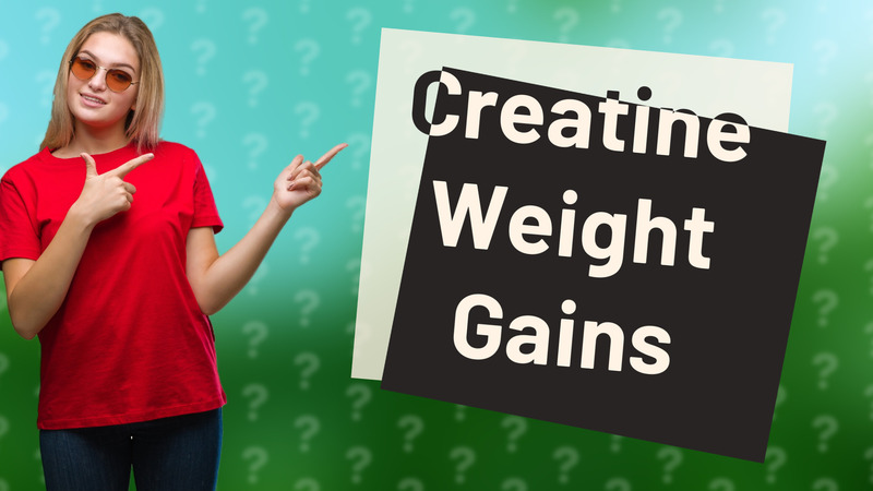 Creatine Weight Gains