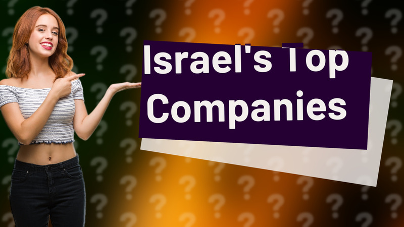 Israel's Top Companies