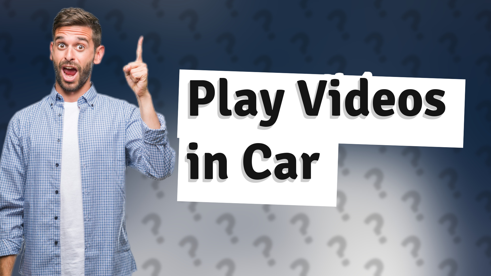 Play Videos in Car