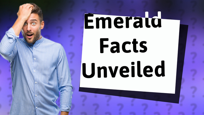 Emerald Facts Unveiled