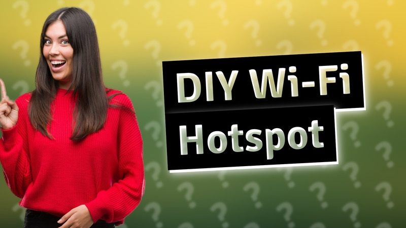 DIY Wi-Fi Hotspot