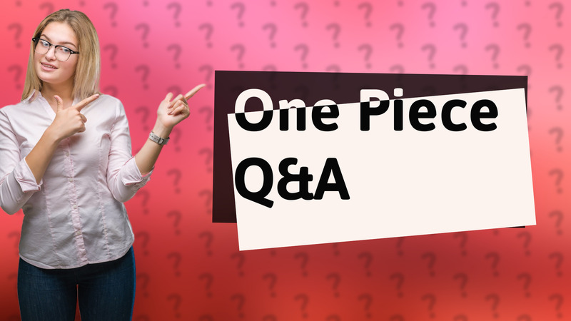 One Piece Q&A