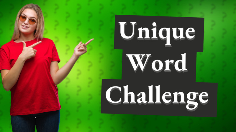 Unique Word Challenge
