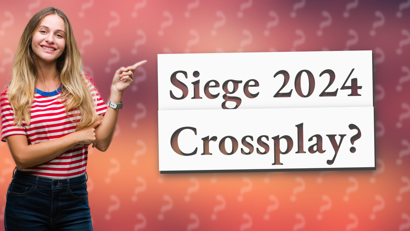 Siege 2024 Crossplay?