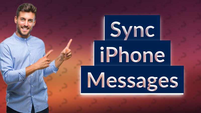 Sync iPhone Messages