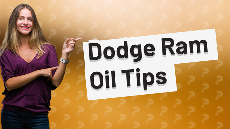 Dodge Ram Oil Tips