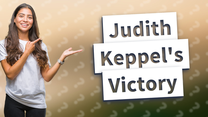 Judith Keppel's Victory