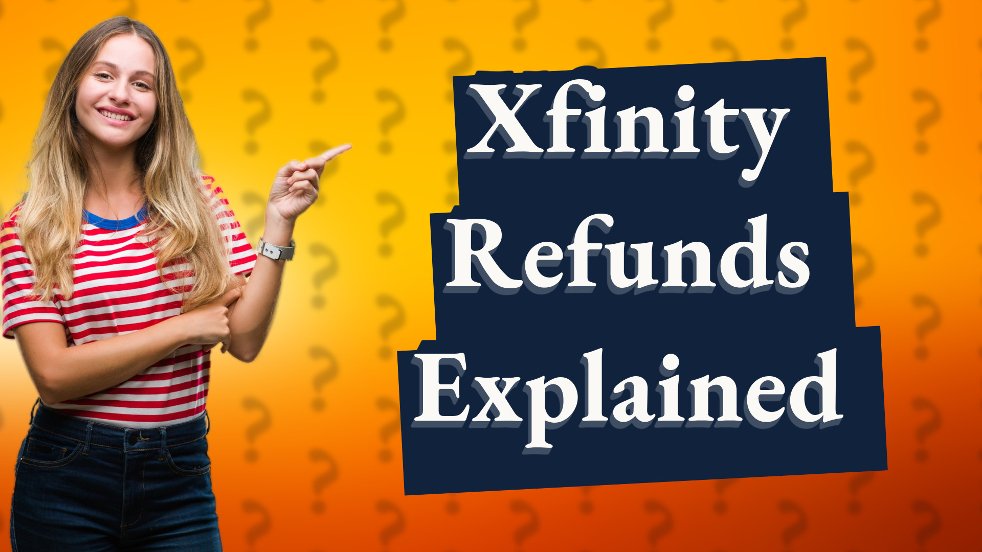 Xfinity Refunds Explained