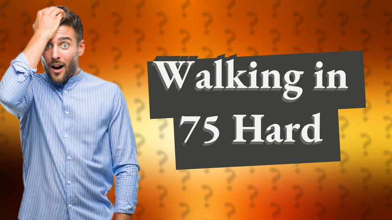 Walking in 75 Hard