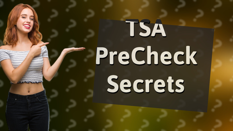 TSA PreCheck Secrets