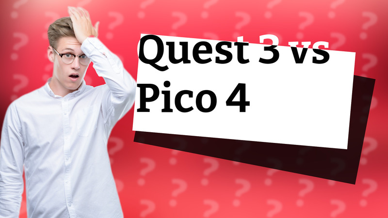 Quest 3 vs Pico 4