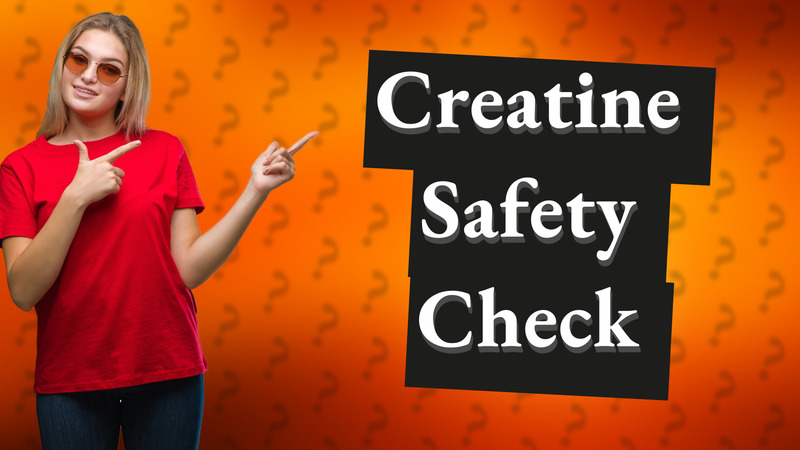 Creatine Safety Check