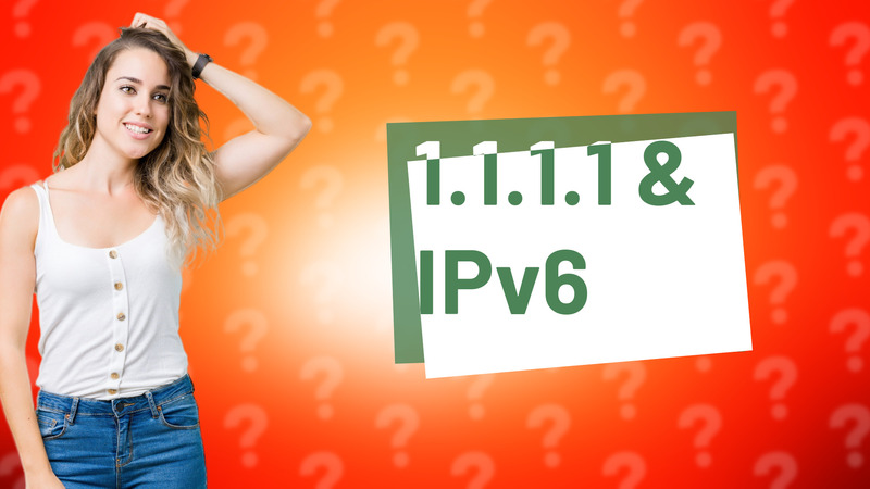 1.1.1.1 & IPv6