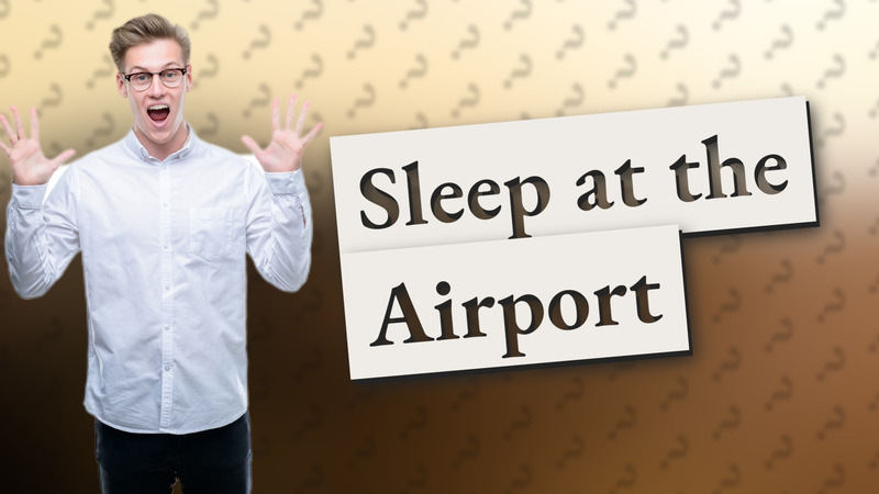 Sleep at the Airport