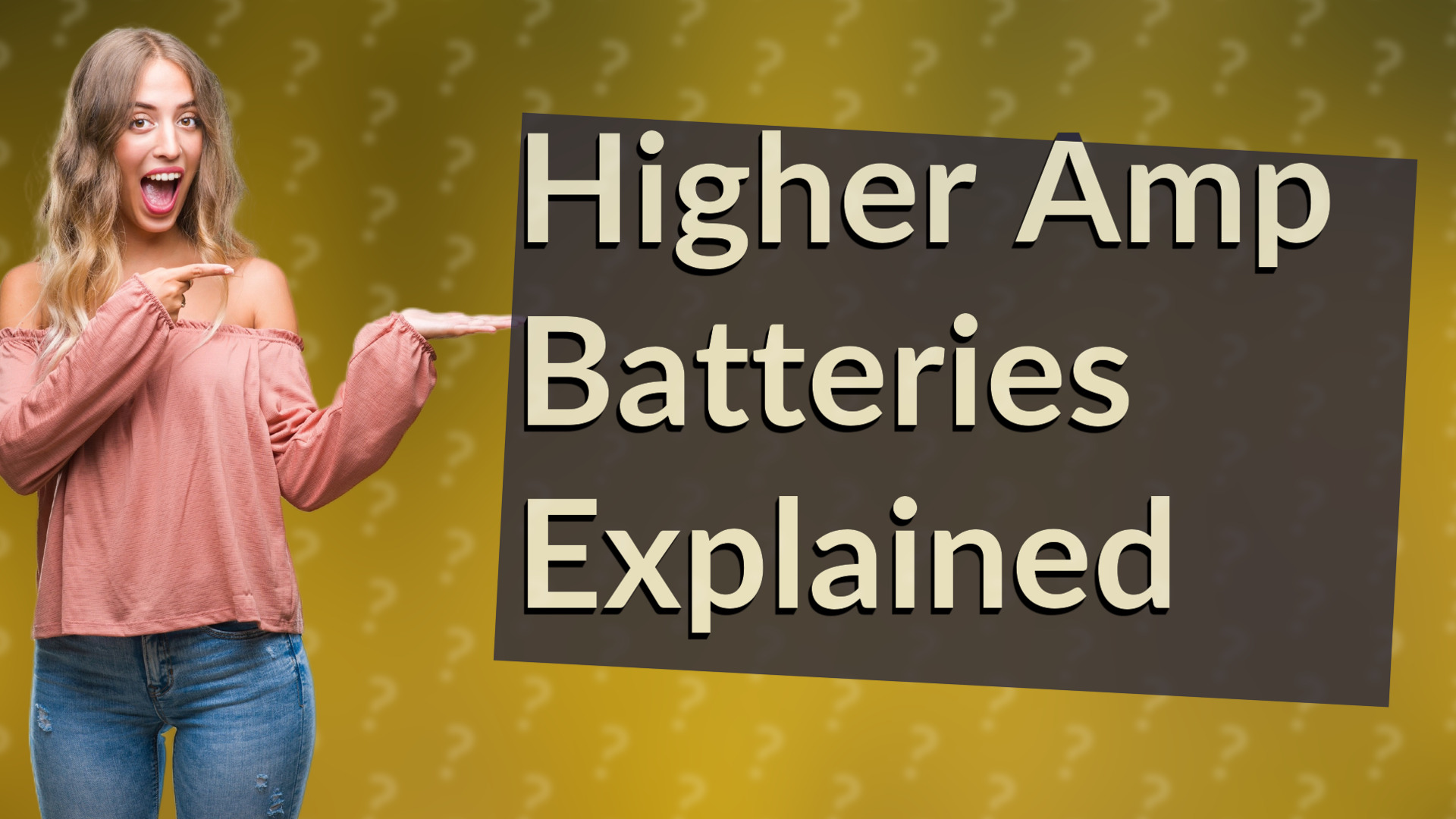 Higher Amp Batteries Explained