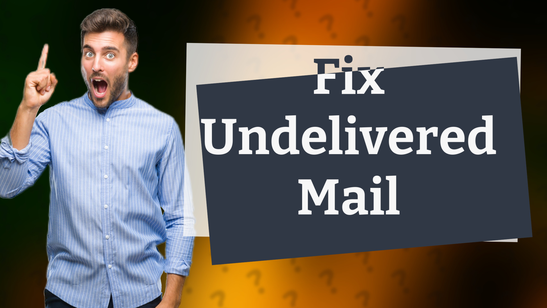 Fix Undelivered Mail