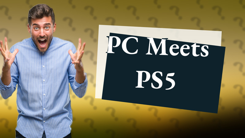 PC Meets PS5