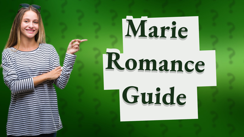Marie Romance Guide