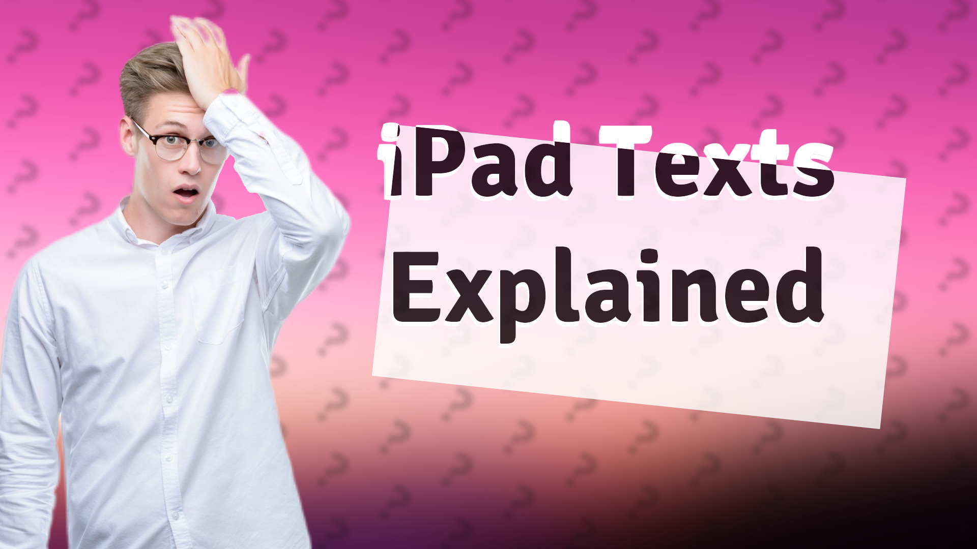 iPad Texts Explained