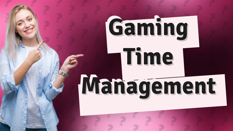 Gaming Time Management