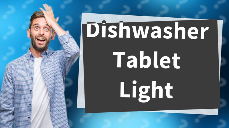 Dishwasher Tablet Light