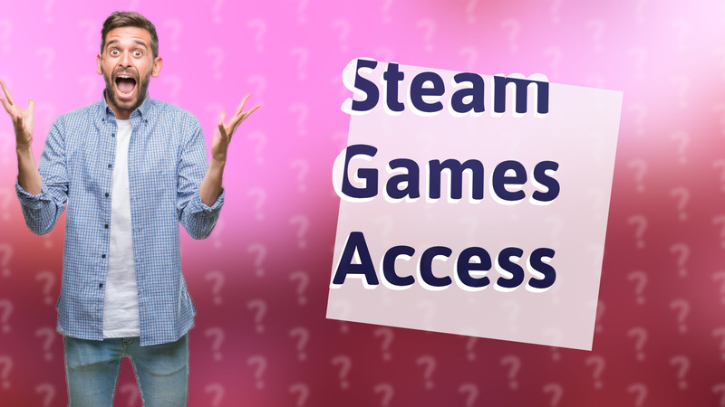 Steam Games Access