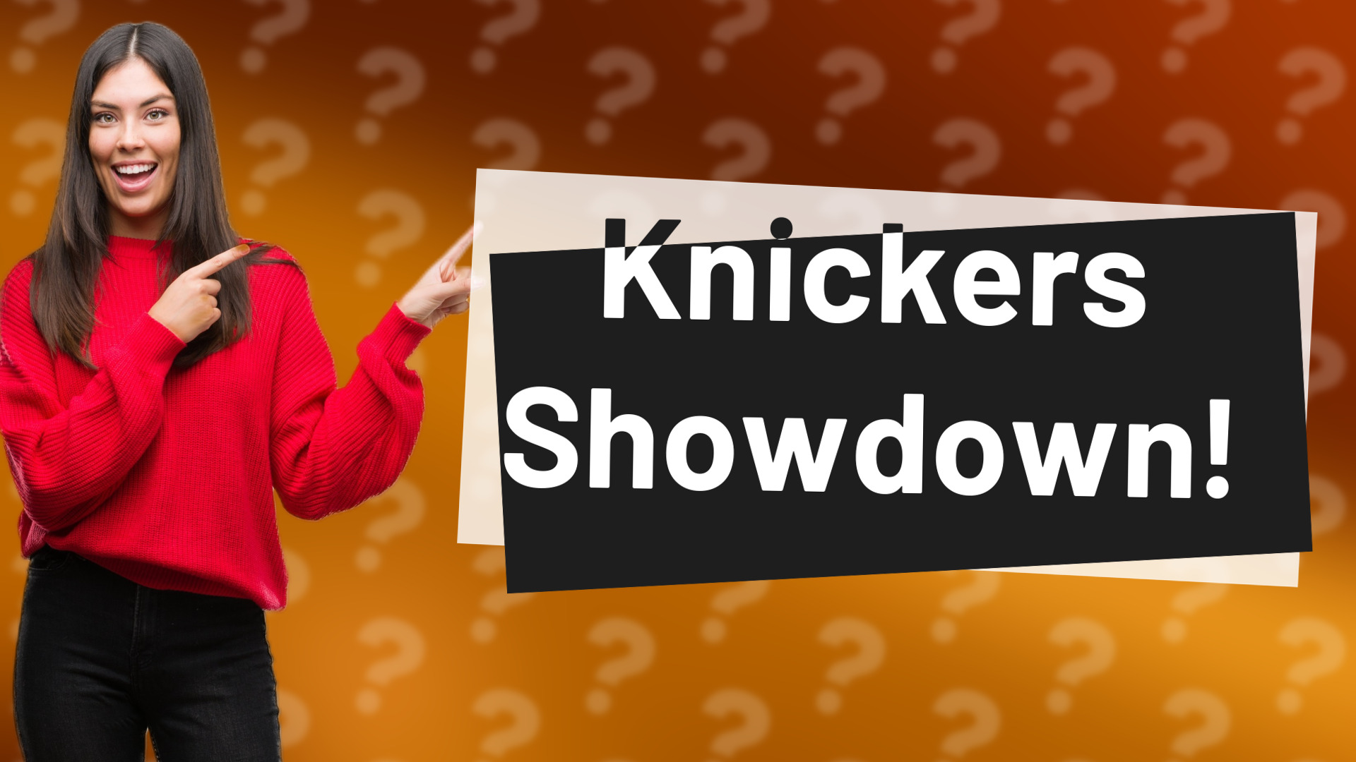 Knickers Showdown!