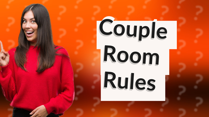 Couple Room Rules