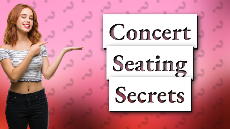 Concert Seating Secrets