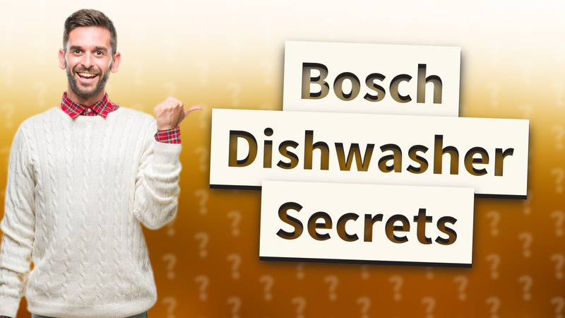 Bosch Dishwasher Secrets