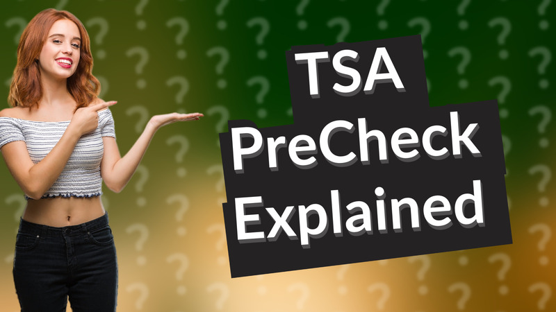 TSA PreCheck Explained
