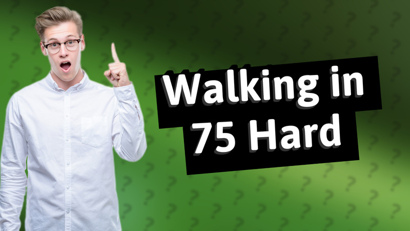 Walking in 75 Hard
