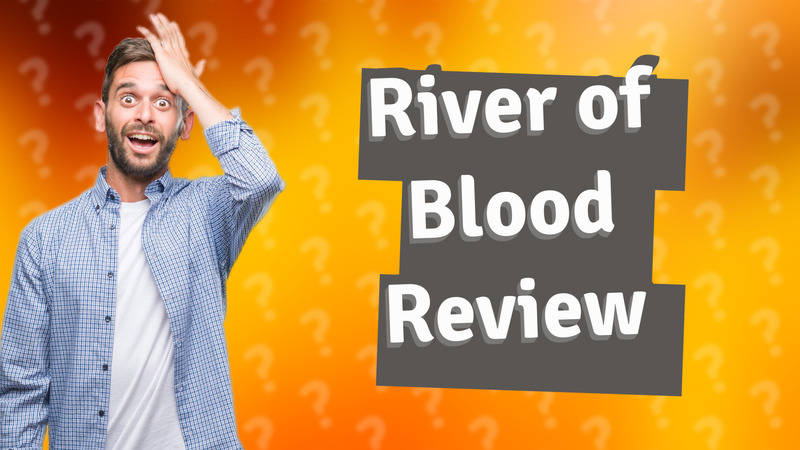 River of Blood Review
