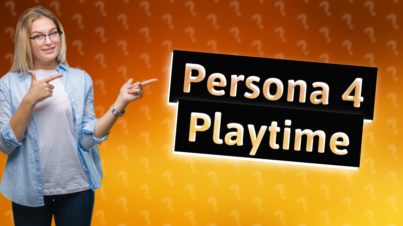 Persona 4 Playtime