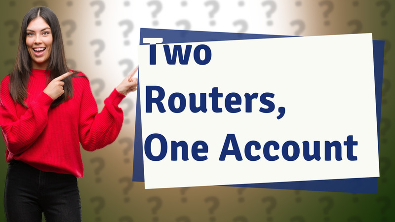 Two Routers, One Account