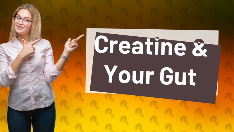 Creatine & Your Gut