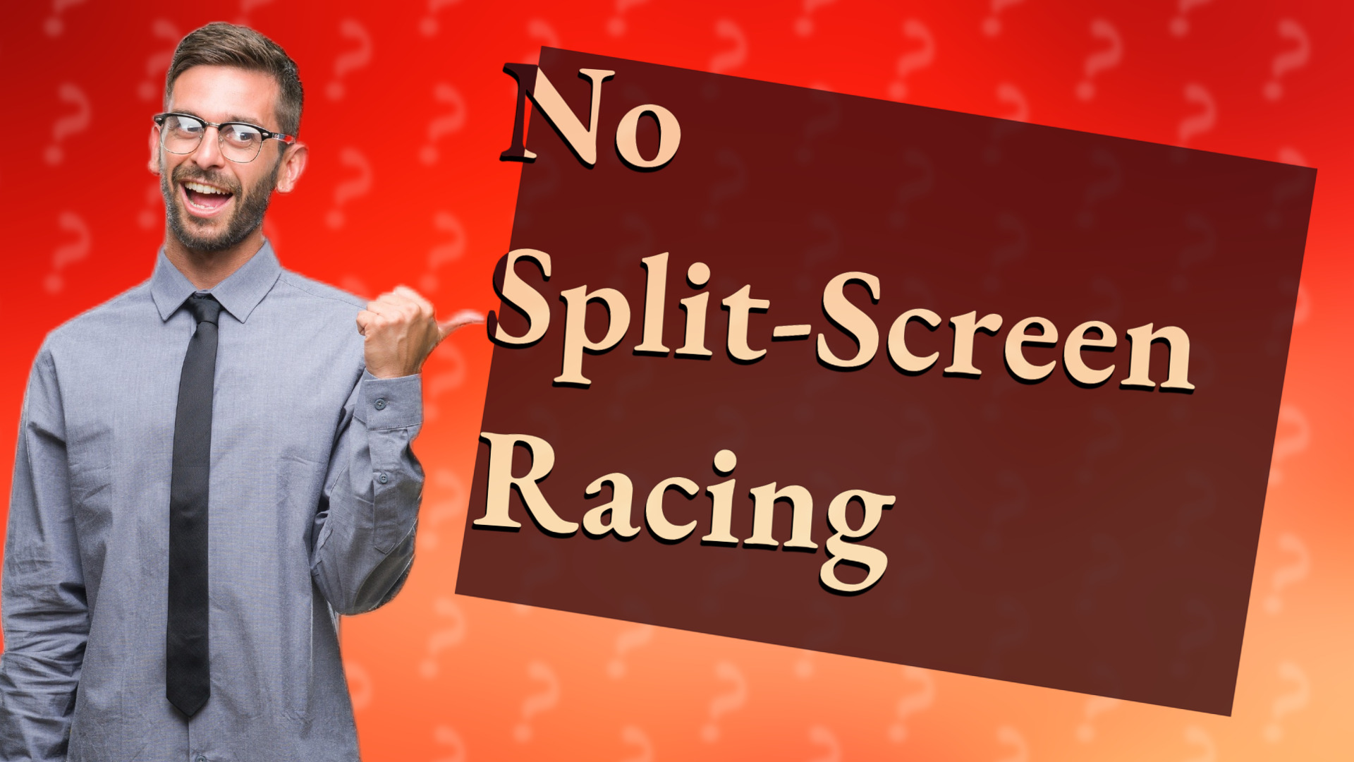 No Split-Screen Racing
