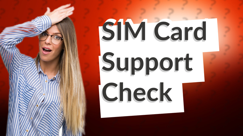 SIM Card Support Check