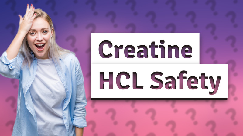 Creatine HCL Safety