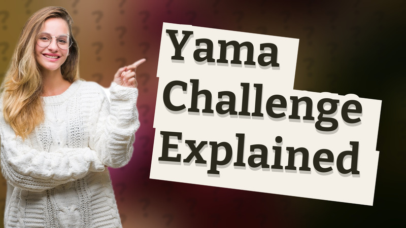 Yama Challenge Explained