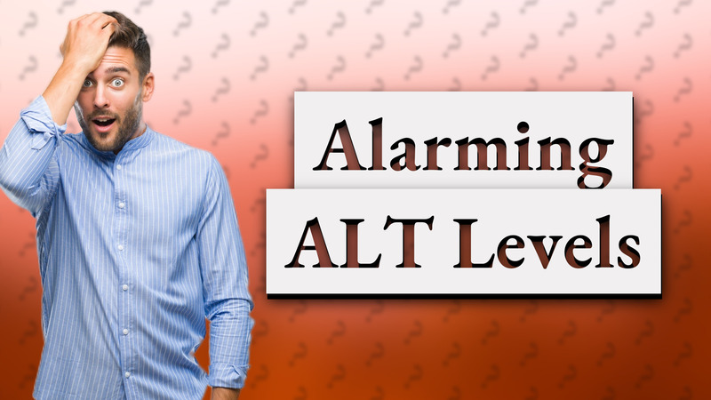 Alarming ALT Levels