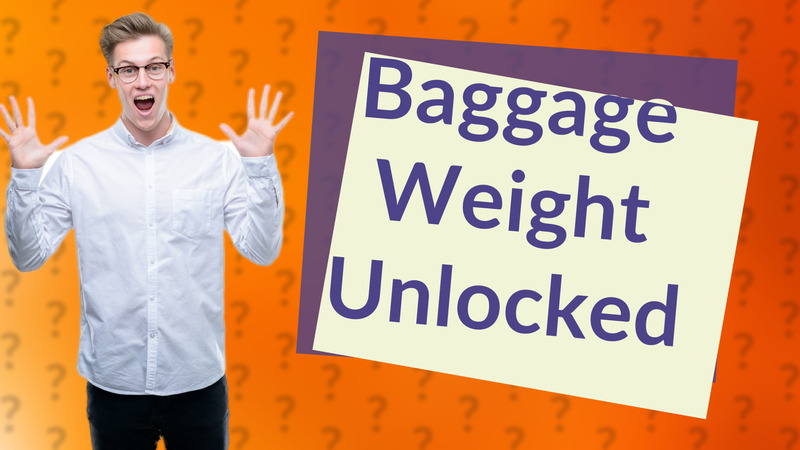 Baggage Weight Unlocked