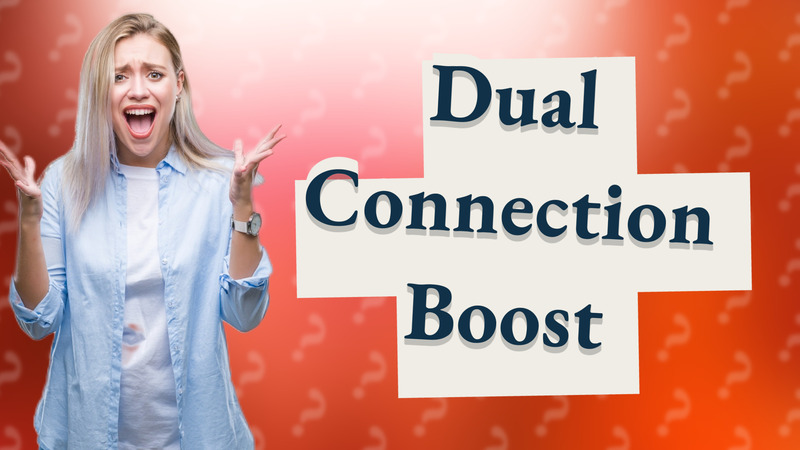 Dual Connection Boost