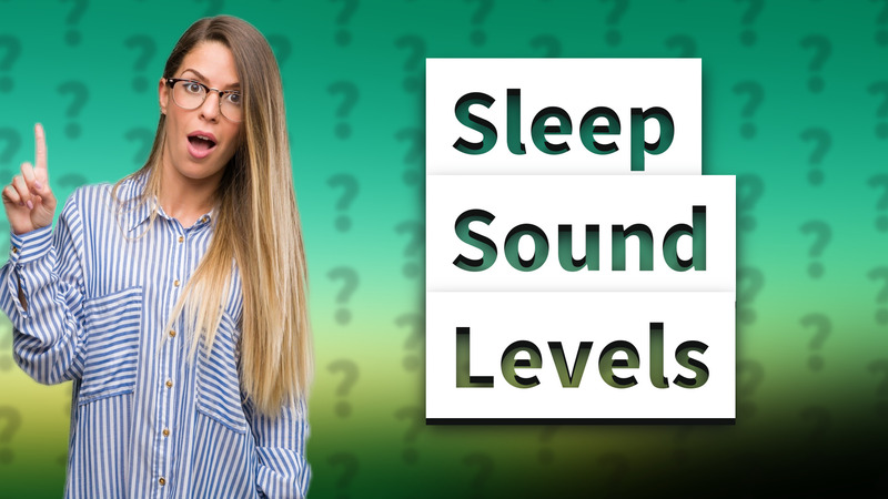 Sleep Sound Levels