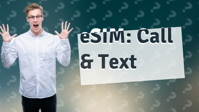 eSIM: Call & Text