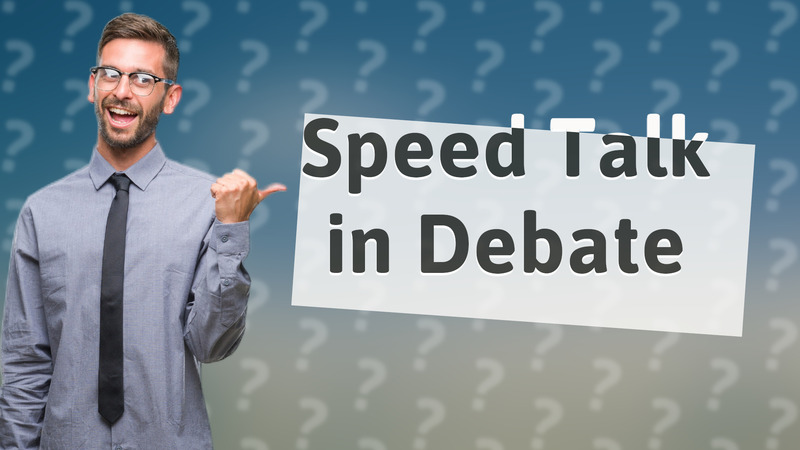Speed Talk in Debate