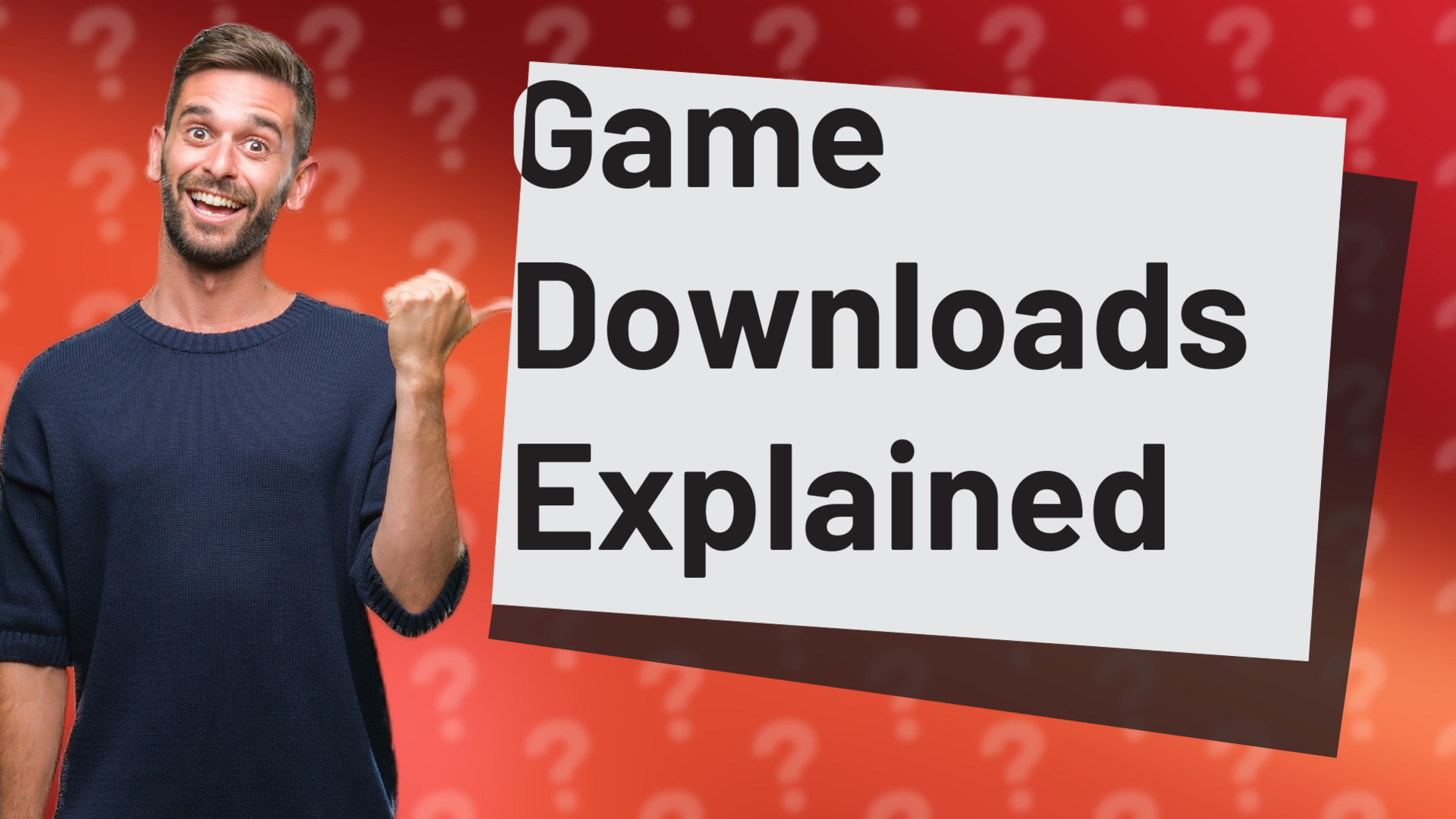 Game Downloads Explained