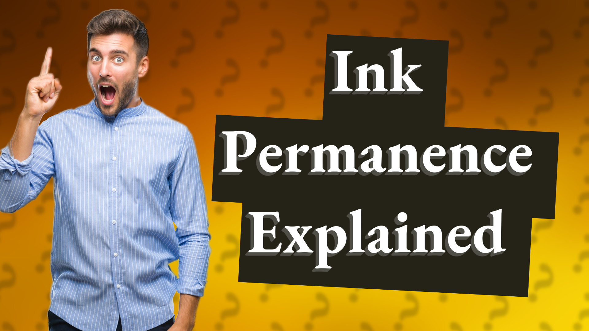 Ink Permanence Explained