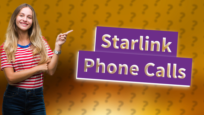 Starlink Phone Calls