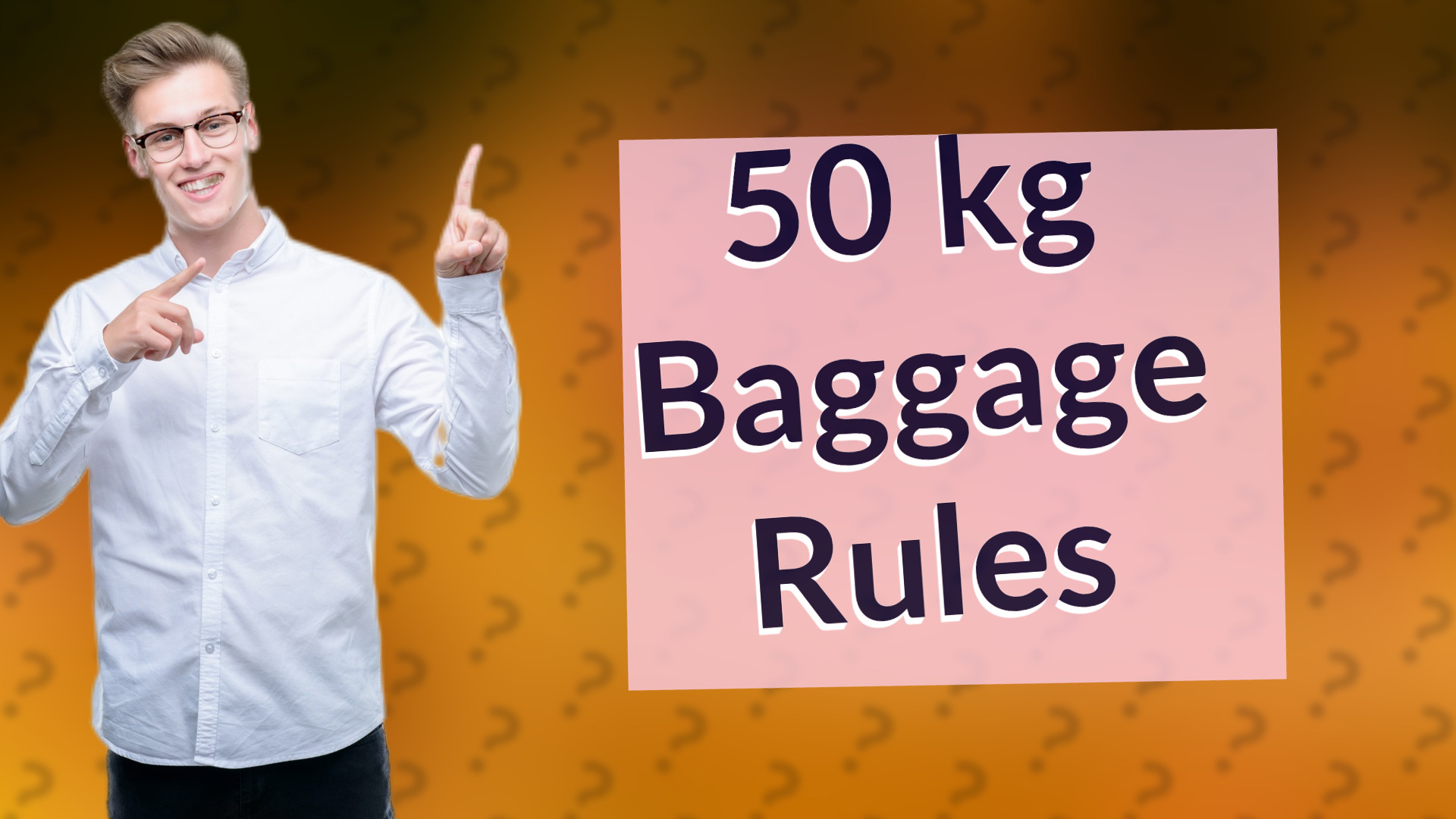 50 kg Baggage Rules